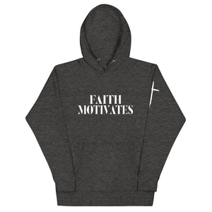 Faith Motivates Unisex Hoodie