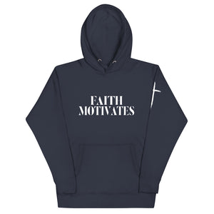 Faith Motivates Unisex Hoodie